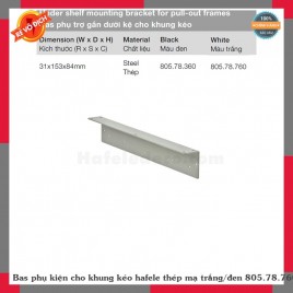 Bas phụ kiện cho khung kéo hafele thép mạ trắng/đen 805.78.760