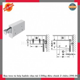 Bas treo tủ bếp hafele chịu tải 130kg điều chỉnh 2 chiều 290.00.740