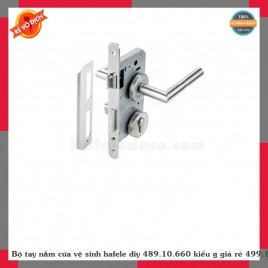 Bộ tay nắm cửa vệ sinh hafele diy 489.10.660 kiểu g giá rẻ 499.10.660