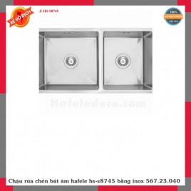 Chậu rửa chén bát âm hafele hs-s8745 bằng inox 567.23.040