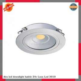 đèn led downlight hafele 24v Loox Led 3010