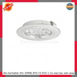 đèn led hafele 24v 3200k 833.75.016 1,7w màu bạc ánh sáng ấm 833.76.016