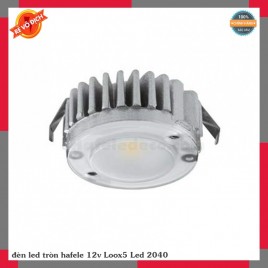 đèn led tròn hafele 12v Loox5 Led 2040