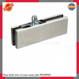 Kẹp kính trên có trục xoay yale P030PSS