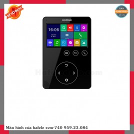 Màn hình cửa hafele svm-740 959.23.084