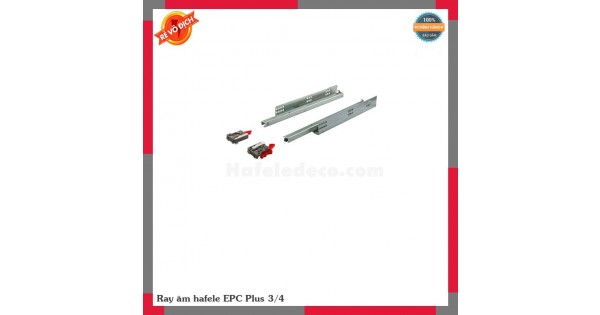 Ray âm hafele EPC Plus 3/4 Chính Hãng Tại Tphcm