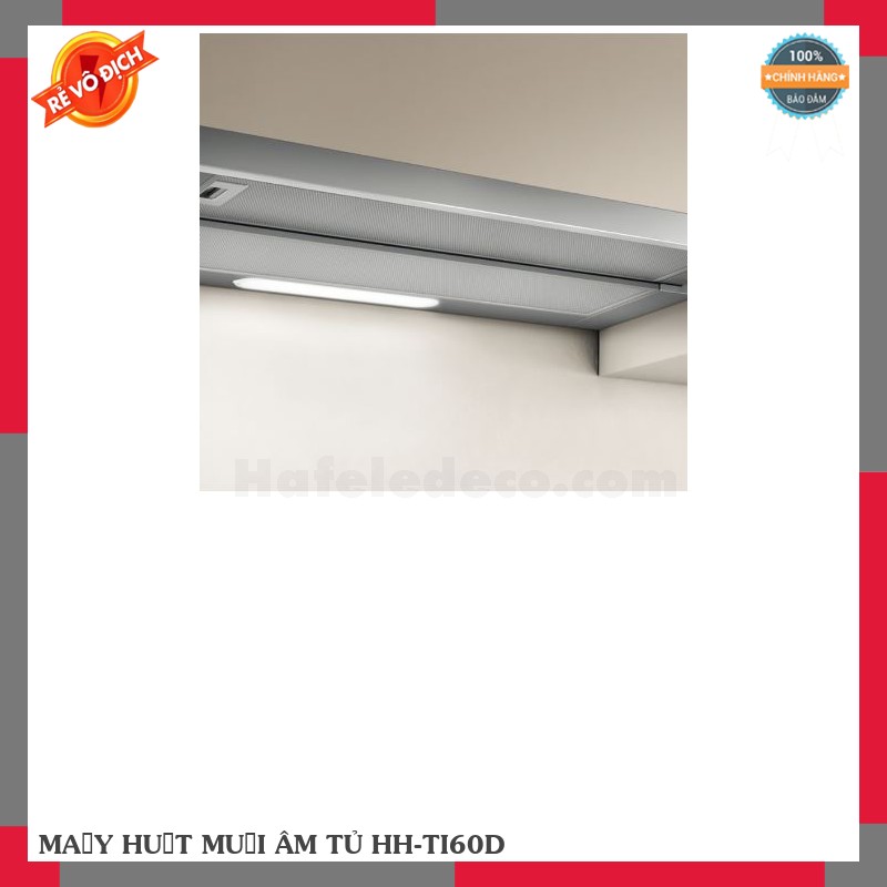 MÁY HÚT MÙI ÂM TỦ HH-TI60D