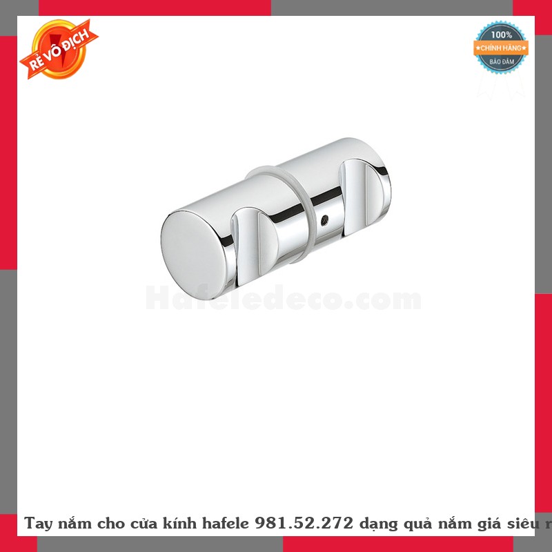 Tay nắm cho cửa kính hafele 981.52.272 dạng quả nắm giá siêu rẻ 981.53.272